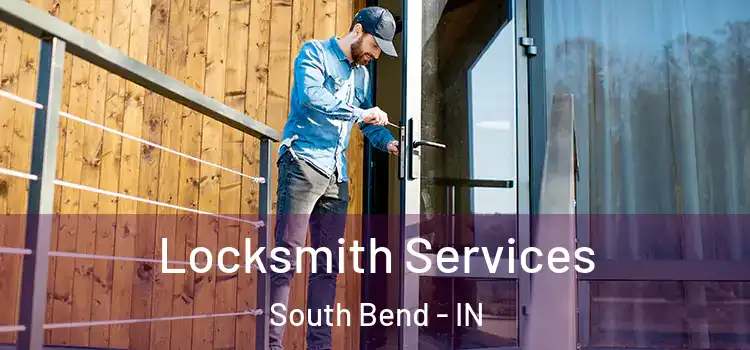 Locksmith Services South Bend - IN